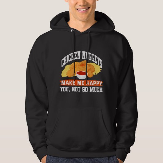 Funny Chicken Nuggets Sarcastic Fried Chicken Love Hoodie (Voorkant)