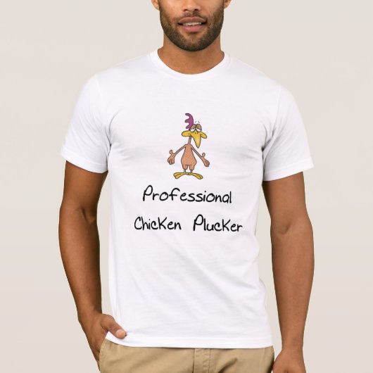 Funny Chicken Plucker T-shirt (Voorkant)