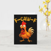 Funny Chicken Quote Rooster Animal Meme Humor Sayi Kaart (Gele Bloem)