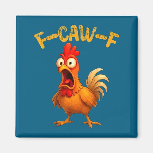 Funny Chicken Quote Rooster Animal Meme Humor Sayi Magneet (Voorkant)