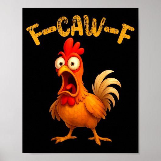 Funny Chicken Quote Rooster Animal Meme Humor Sayi Poster (Voorkant)