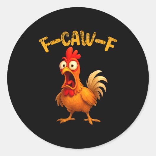 Funny Chicken Quote Rooster Animal Meme Humor Sayi Ronde Sticker (Voorkant)