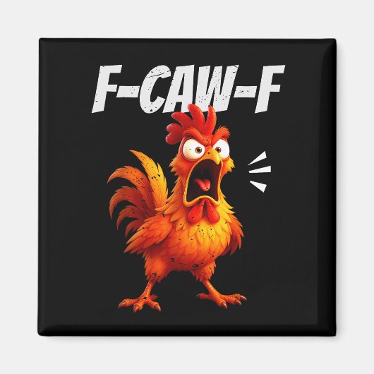Funny Chicken Quote Rooster Humor Saying Men Women Magneet (Voorkant)