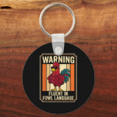 Funny Chicken Rooster Humor Warning Fluent In Fowl Sleutelhanger (Voorkant)