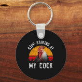 Funny Chicken Rooster Stop Staring At My Gift  Sleutelhanger (Voorkant)