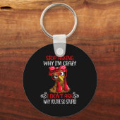 Funny Chicken Stop Asking Why I Crazy Chickens  Sleutelhanger (Voorkant)