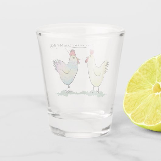 Funny Chicken was een paaseieren Shot Glas (Achterkant)