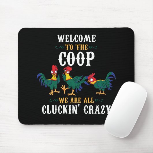 Funny Chicken Welcome To The Coop Muismat (Met muis)