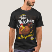 Funny Chicken Whisperer T-Shirt (Voorkant)