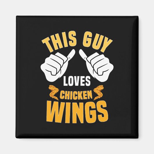 Funny Chicken Wings Lover Gezegde Hot Wing Magneet (Voorkant)