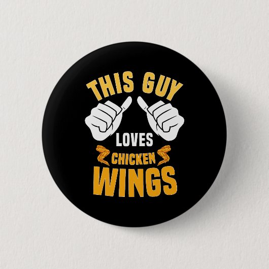 Funny Chicken Wings Lover Gezegde Hot Wing Ronde Button 5,7 Cm (Voorkant)