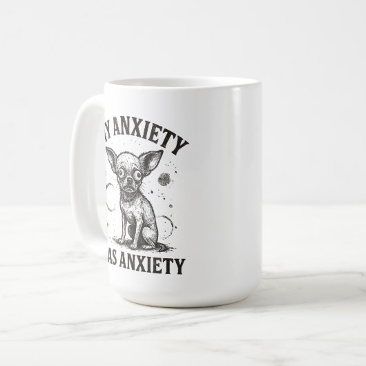 Funny Chihuahua Anxiety Shirt – Distressed Nervous Koffiemok (Voorkant links)