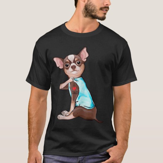 Funny Chihuahua Dog I Love Dad Tattoo Funny Chihua T-shirt (Voorkant)