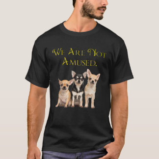 Funny Chihuahua Dogs We zijn niet gek als Dog Mam T-shirt