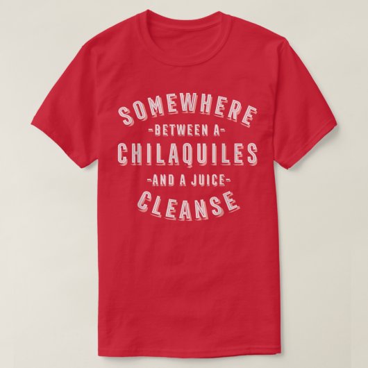 Funny Chilaquiles en een Juice Cleice Tortilla Veg T-shirt (Design voorkant)