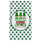 Funny Chillin met mijn Gnomies St Patricks Day Klein Cadeauzakje (Voorkant)
