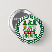Funny Chillin met mijn Gnomies St Patricks Day Ronde Button 5,7 Cm (Voorkant /achterkant)