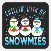 Funny Chillin met mijn Snowmies kerst Vierkante Sticker (Voorkant)