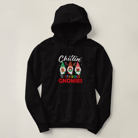 Funny Chillin' With My 4th Grade Gnomies Teachers Hoodie (Design voorkant)