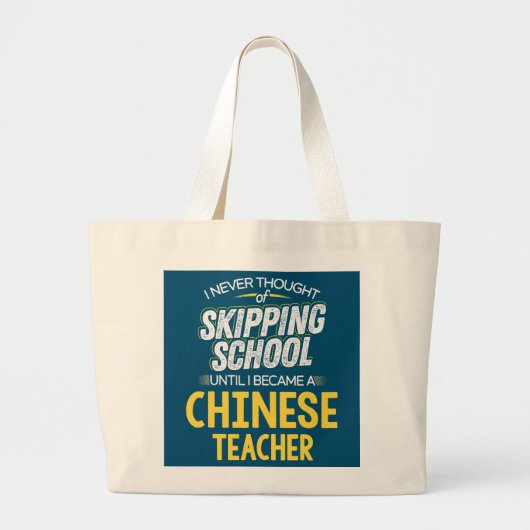 Funny Chinese Teacher Skip School Grote Tote Bag (Voorkant)