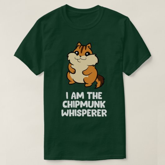 Funny Chipmunk Whisperer ik ben de Chipmunk T-shirt (Design voorkant)