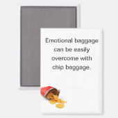 Funny Chips Emotional Baggage Refrigerator Magneet (Voorkant / Achterkant)