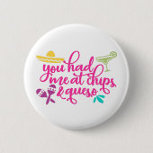 Funny Chips en Queso Mexican Party Button (Voorkant)