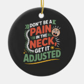 Funny Chiropractic Spine Care Quote Keramisch Ornament (Voorkant)