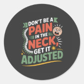 Funny Chiropractic Spine Care Quote Ronde Sticker (Voorkant)