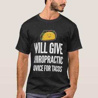 Funny Chiropractor Tacos Chiropractic Assistant T-shirt