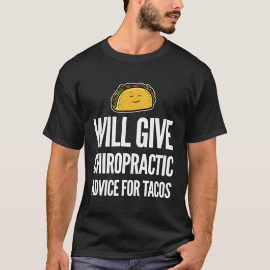 Funny Chiropractor Tacos Chiropractic Assistant T-shirt (Voorkant)