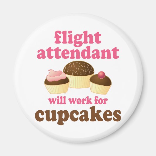 Funny Chocolate Cupcakes Flight Attendant Magneet (Voorkant)