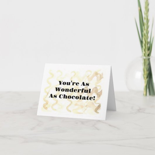 Funny Chocolate en You Compliment Wenskaart Kaart (Voorkant)