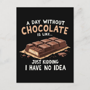 Funny Chocolate Gezegde een dag zonder chocolade C Feestdagenkaart