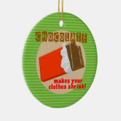 Funny Chocolate Gezegde kerstversiering Keramisch Ornament (Rechts)