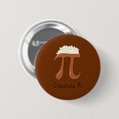 Funny Chocolate Pi Symbol Wiskunde leraar Ronde Button 5,7 Cm (Voorkant /achterkant)