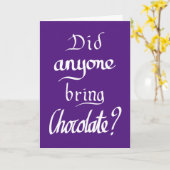 Funny Chocolate Quote Kaart (Gele Bloem)