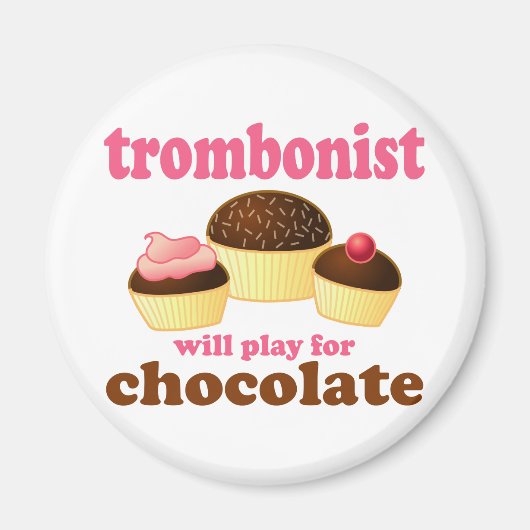Funny Chocolate Trombonist Gift Magneet (Voorkant)