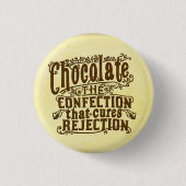 Funny Chocolate Writer Verwerping Cure Ronde Button 3,2 Cm (Voorkant)