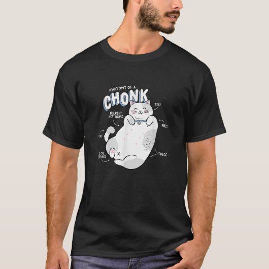 Funny Chonk Cat Meme Anatomie van een Chonk T-shirt (Voorkant)