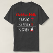 Funny Christelijk un - 1 Cross 3 nagels 4 Gegeven  T-shirt (Design voorkant)