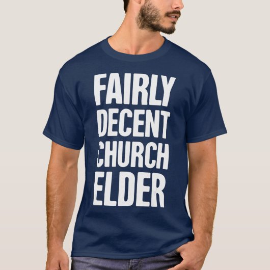 Funny Christelijke Church Elder T-shirt (Voorkant)