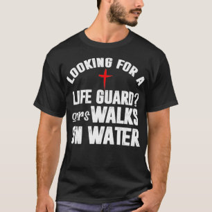 Funny Christelijke Lifeguard loopt op de waterkaar T-shirt