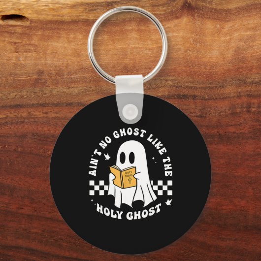 Funny Christian Ain’t No Ghost Like The Holy Ghost Sleutelhanger (Voorkant)