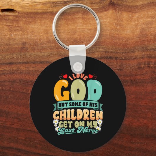 Funny Christian Love God But His Children Get On M Sleutelhanger (Voorkant)