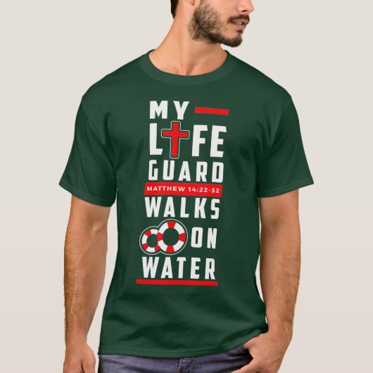 Funny Christian t shirts - Lifeguard Walks on (Voorkant)