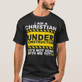 Funny Christian Under Construction Gift Catholic M T-shirt (Voorkant)
