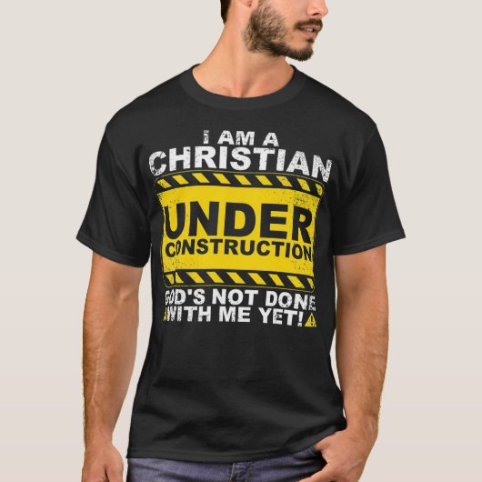 Funny Christian Under Construction Gift Catholic M T-shirt (Voorkant)