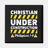 Funny Christian Under Construction Philipans 1-6 S Magneet (Voorkant)