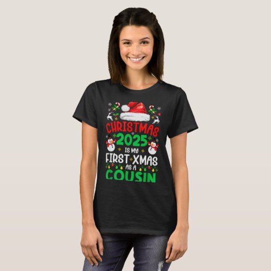 Funny Christmas 2025 Is My First Xmas As A Cousin  T-shirt (Voorkant volledig)